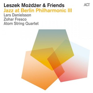 LESZEK MOŻDŻER - Jazz at Berlin Philharmonic III cover 