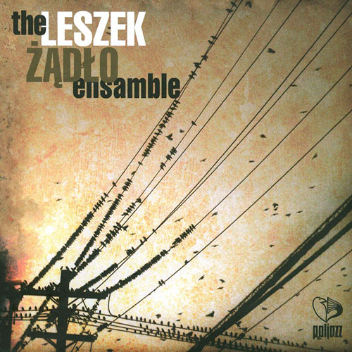 LESZEK ŻĄDŁO - Leszek Żądło Ensemble : Leszek Żądło Ensemble cover 