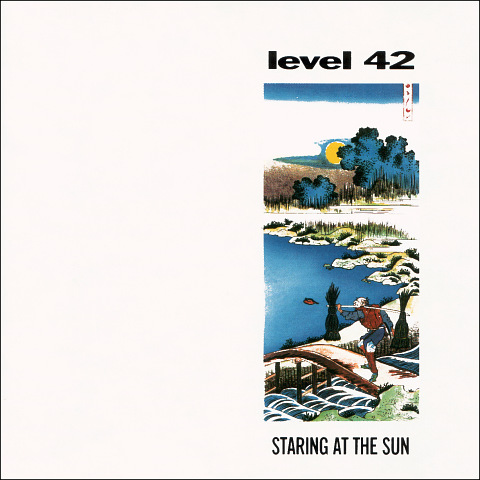 LEVEL 42 - Staring At The Sun cover 