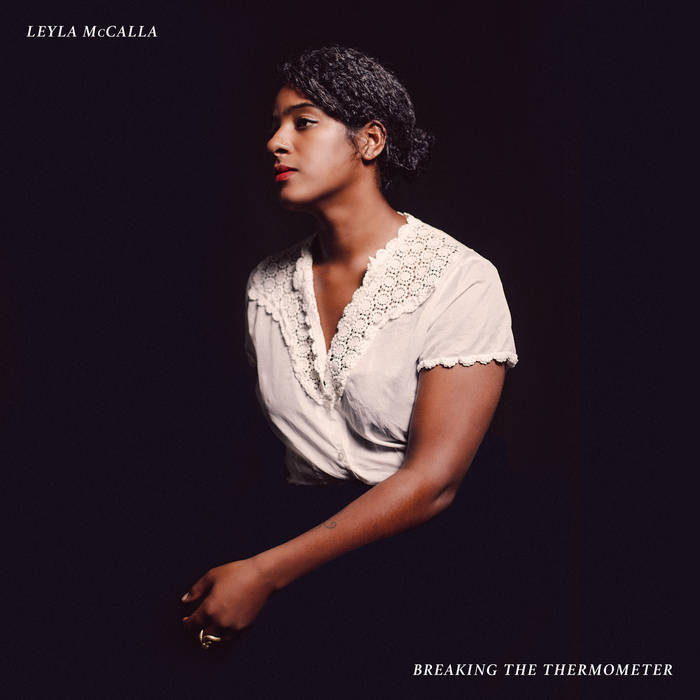 LEYLA MCCALLA - Breaking The Thermometer cover 