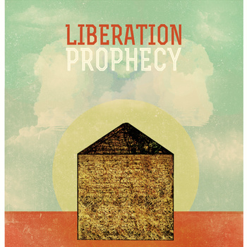 LIBERATION PROPHECY - Invisible House cover 