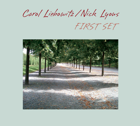 CAROL LIEBOWITZ - Carol Liebowitz / Nick Lyons : First Set cover 