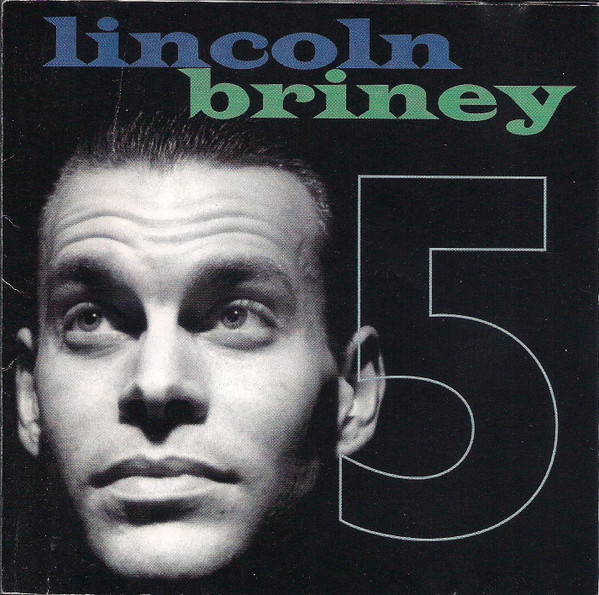 LINCOLN BRINEY - 5 cover 