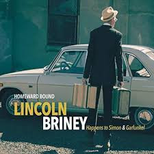 LINCOLN BRINEY - Homeward Bound Happens To Simon & Garfunkel cover 