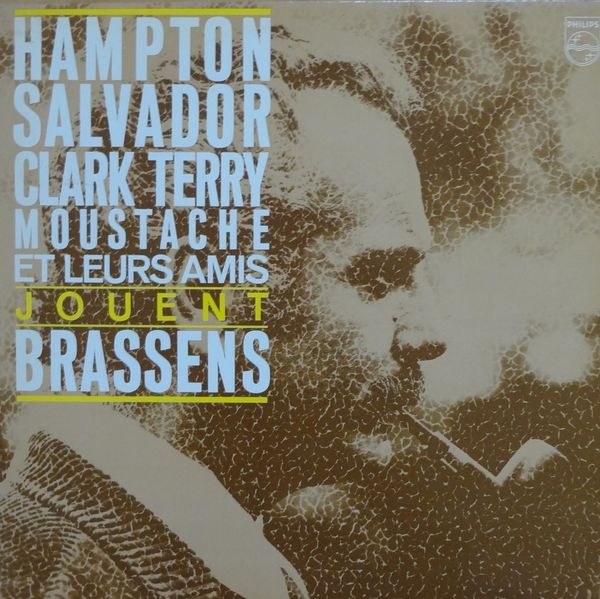 LIONEL HAMPTON - Hampton, Salvador, Clark Terry, Moustache Et Leurs Amis Jouent Brassens cover 