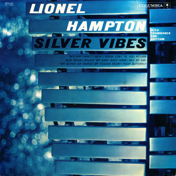 LIONEL HAMPTON - Silver Vibes (With Trombones And Rhythm) cover 