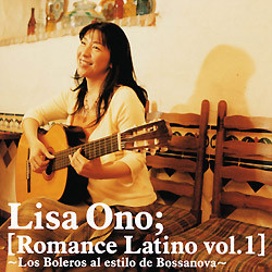 LISA ONO - Romance latino, Volume 1: Los boleros al estilo de bossanova cover 