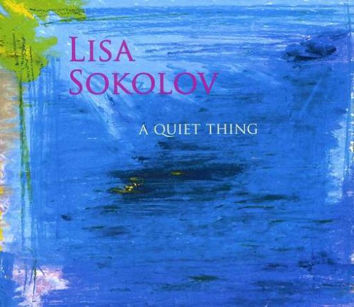 LISA SOKOLOV - Quiet Thing cover 