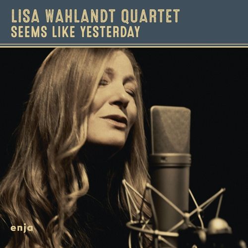 LISA WAHLANDT - Seems Like Yesterday cover 