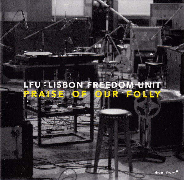 LISBON FREEDOM UNIT - Praise Of Our Folly cover 