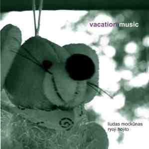 LIUDAS MOCKŪNAS - Vacation Music (with Ryoji Hojito) cover 