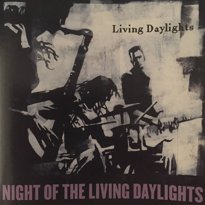 LIVING DAYLIGHTS - Night of the Living Daylights cover 