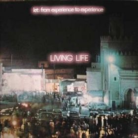 LIVING LIFE - Let: From Experience To Experience cover 