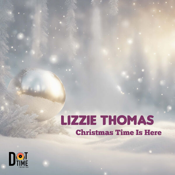 LIZZIE THOMAS - Christmas Time Is Here cover 