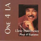 LLEW MATTHEWS - One 4 LA cover 