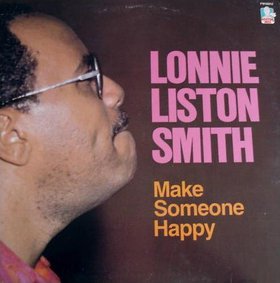 LONNIE LISTON SMITH - Make Someone Happy cover 