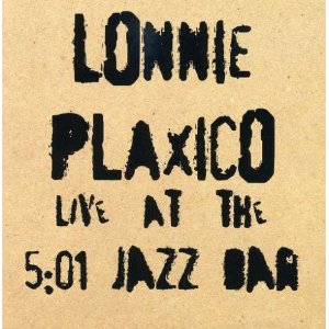 LONNIE PLAXICO - Lonnie Plaxico Live at the 5:01 Jazz Bar cover 