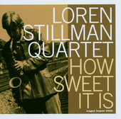 LOREN STILLMAN - How Sweet It Is cover 
