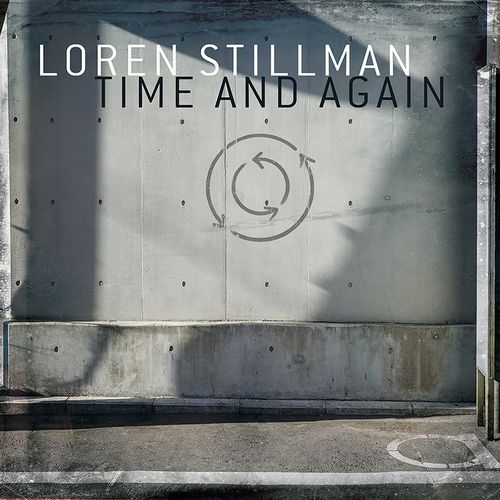 LOREN STILLMAN - Time And Again cover 