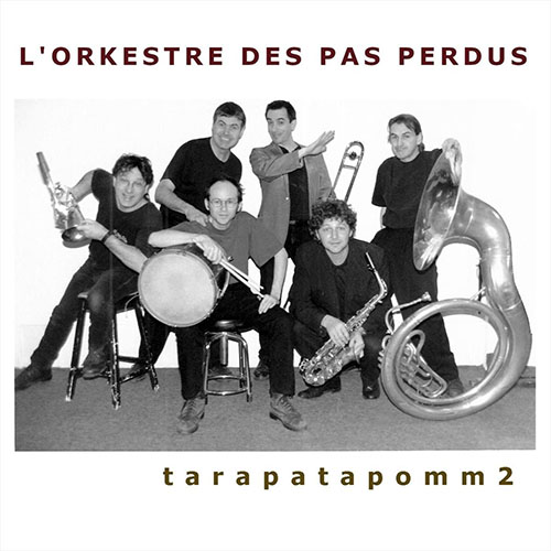 L'ORKESTRE DES PAS PERDUS - Tarapatapomm 2 cover 