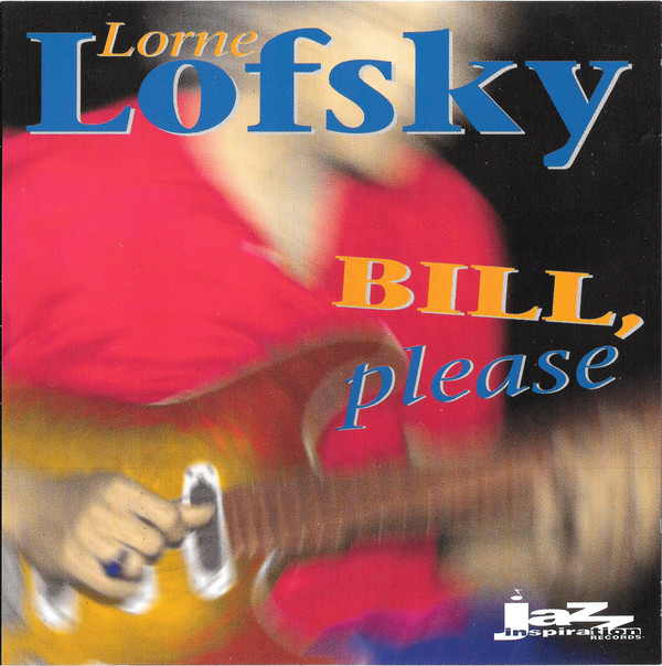 LORNE LOFSKY - Bill, Please cover 