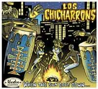 LOS CHICHARONNS - When The Sun Goes Down cover 