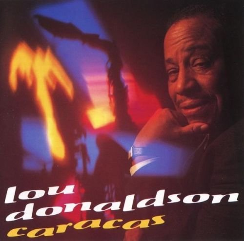 LOU DONALDSON - Caracas cover 