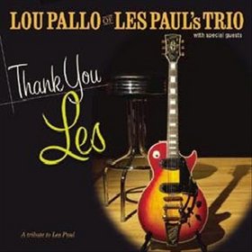 LOU PALLO - Thank You Les: A Tribute to Les Paul cover 