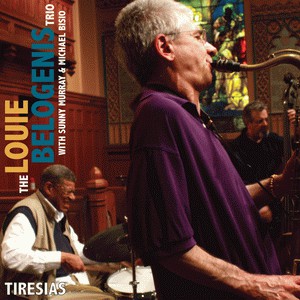 LOUIE BELOGENIS - The Louie Belogenis Trio with Sunny Murray & Michael Bisio ‎: Tiresias cover 