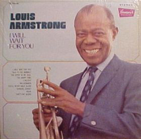 LOUIS ARMSTRONG - I Will Wait For You cover 