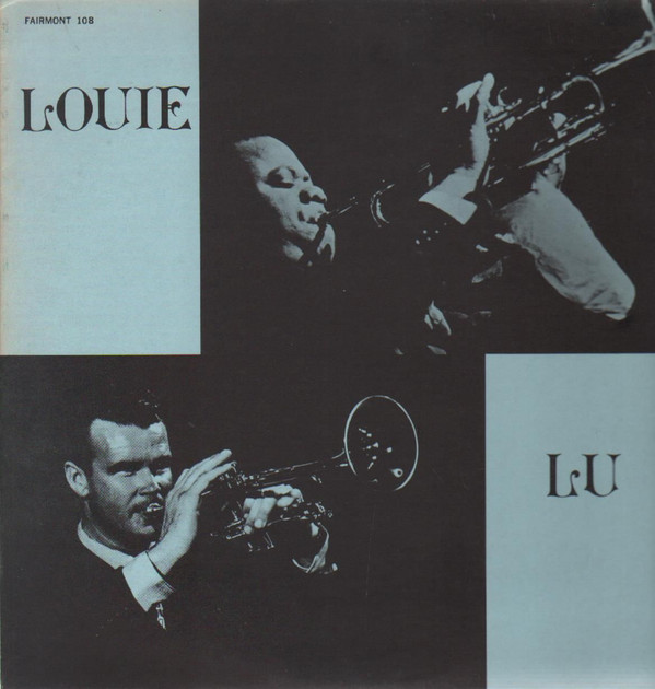 LOUIS ARMSTRONG - Louis Armstrong, Lu Watters ‎: Louie and Lu cover 
