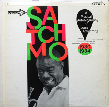 LOUIS ARMSTRONG - Satchmo A Musical Autobiography Of Louis Armstrong (1930-1934) cover 
