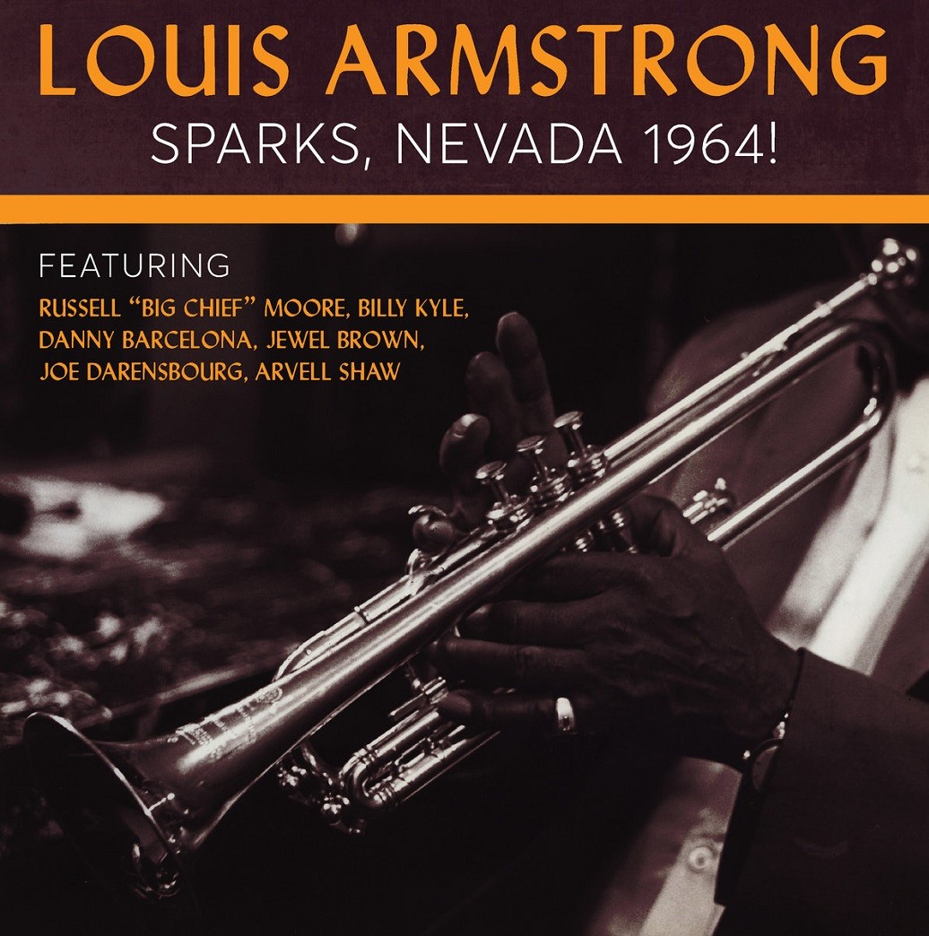 LOUIS ARMSTRONG - Sparks, Nevada 1964! cover 