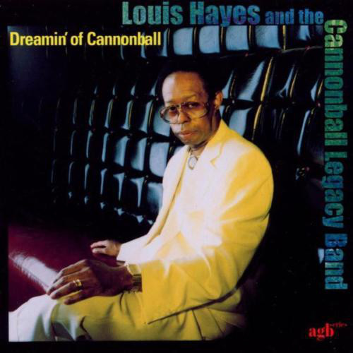 LOUIS HAYES - Dreamin' Of Cannonball cover 