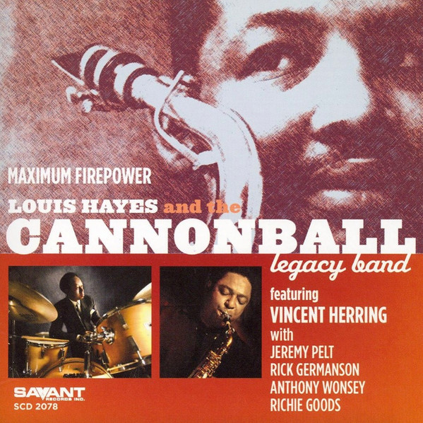 LOUIS HAYES - Louis Hayes And The Cannonball Legacy Band : Maximum Firepower cover 