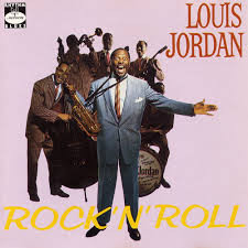 LOUIS JORDAN - Rock 'N' Roll cover 