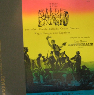 LOUIS MOREAU GOTTSCHALK - The Banjo And Other Creole Ballads, Cuban Dances, Negro Songs, And Caprices cover 