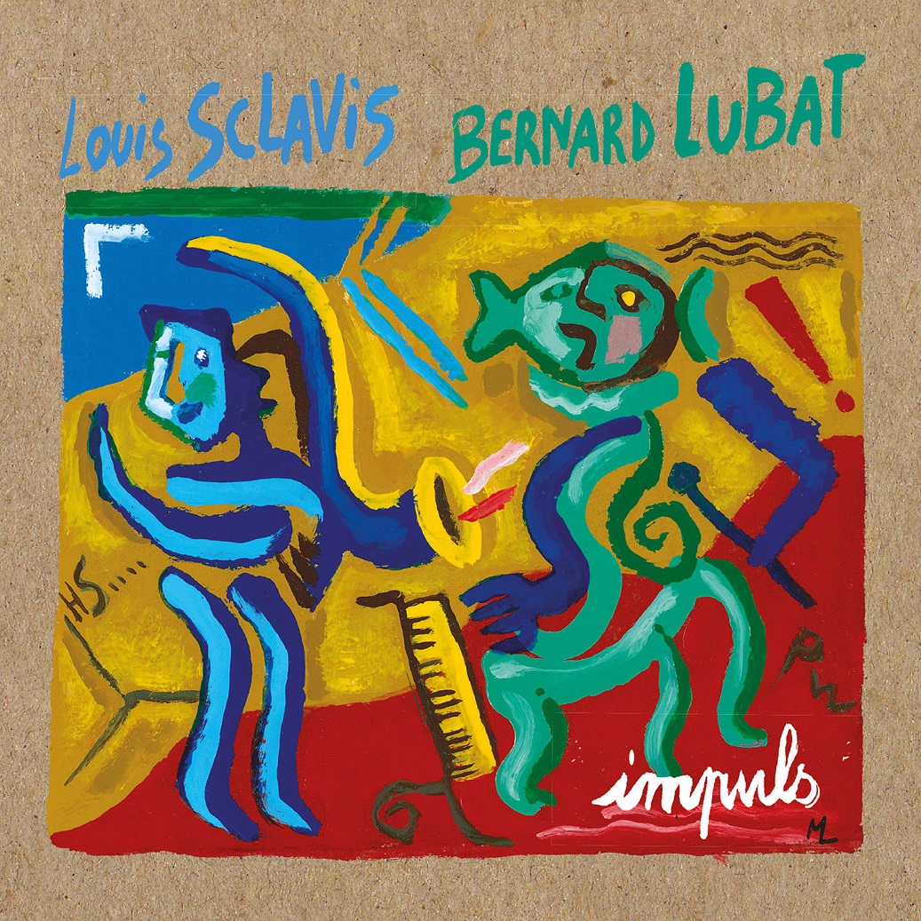 LOUIS SCLAVIS - Louis Sclavis & Bernard Lubat : Impuls cover 