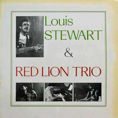 LOUIS STEWART - Louis Stewart & The Red Lion Trio cover 