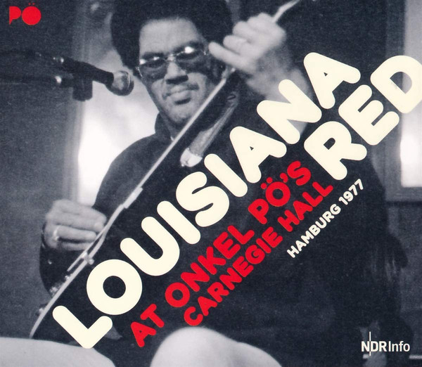 LOUISIANA RED - At Onkel Pö's Carnegie Hall Hamburg 1977 cover 