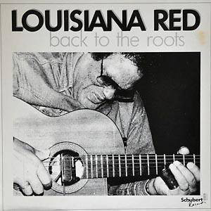 LOUISIANA RED - Back To The Roots cover 