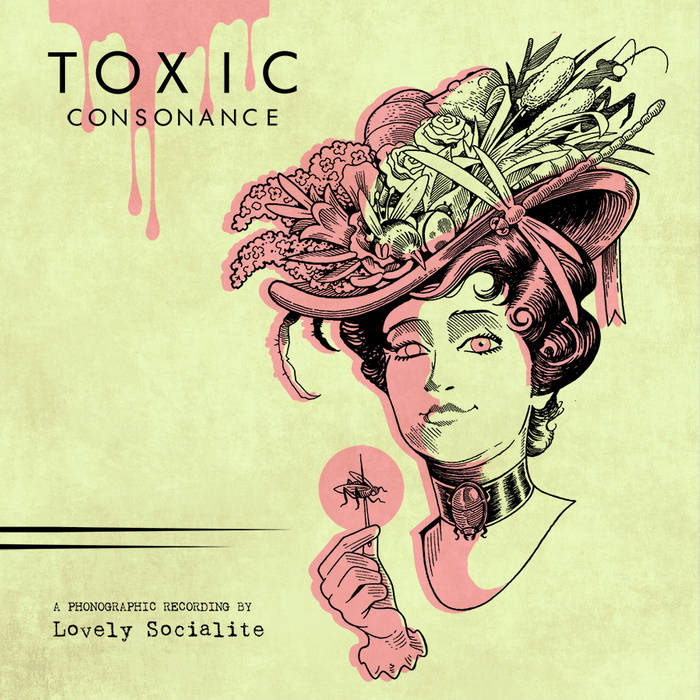 LOVELY SOCIALITE - Toxic Consonance cover 