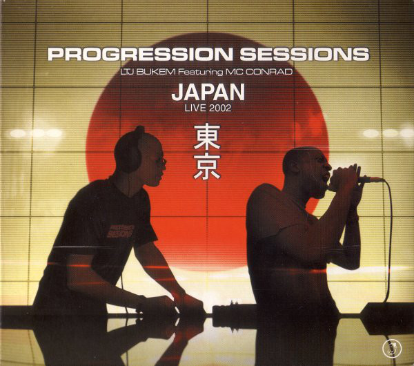 LTJ BUKEM - LTJ Bukem Featuring MC Conrad ‎: Progression Sessions - Japan Live 2002 cover 