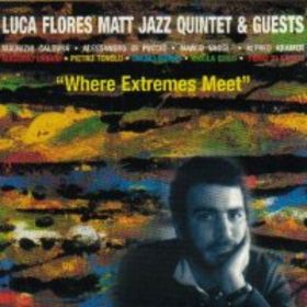 LUCA FLORES - Where Extremes Meet cover 