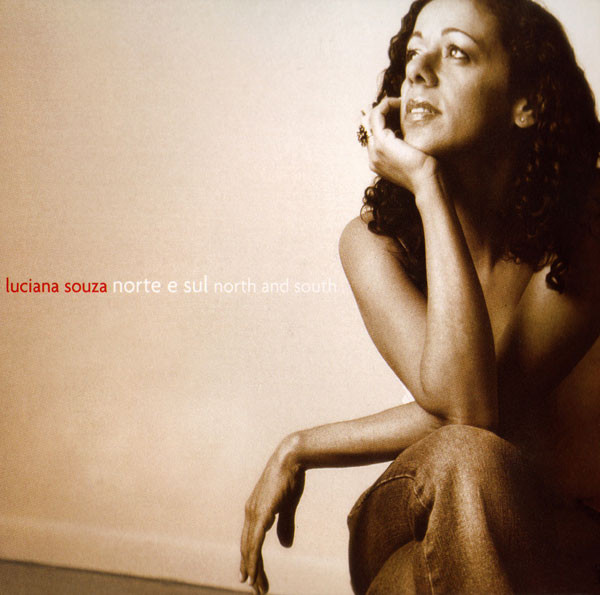 LUCIANA SOUZA - Norte E Sul - North and South cover 