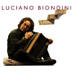 LUCIANO BIONDINI - Prima Del Cuore cover 