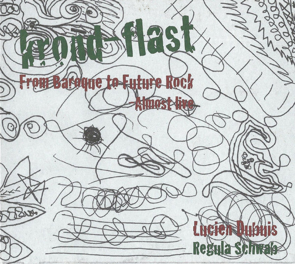 LUCIEN DUBUIS - Krond-Flast : From Baroque To Future Rock Almost Live cover 