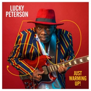 LUCKY PETERSON - 50 – Just warming up! cover 