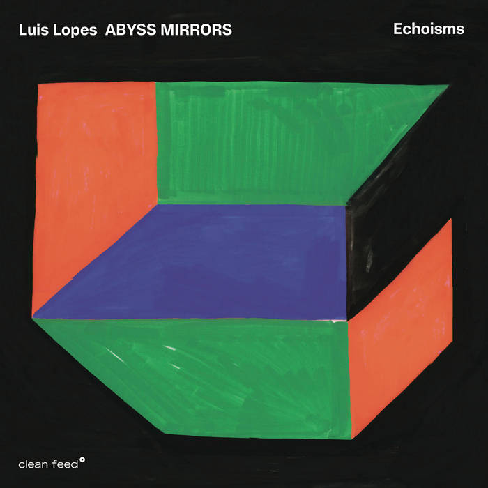 LUS LOPES - Luis Lopes ABYSS MIRRORS : Echoisms cover 