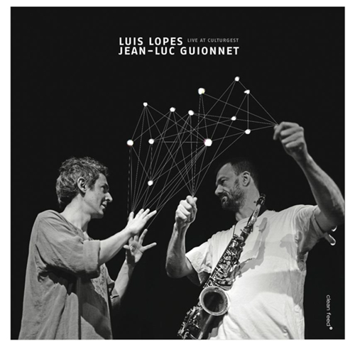 LUÍS LOPES - Luís Lopes / Jean-Luc Guionnet : Live at Culturgest cover 